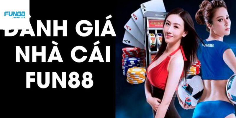 Đánh giá từ chuyên gia về Fun88